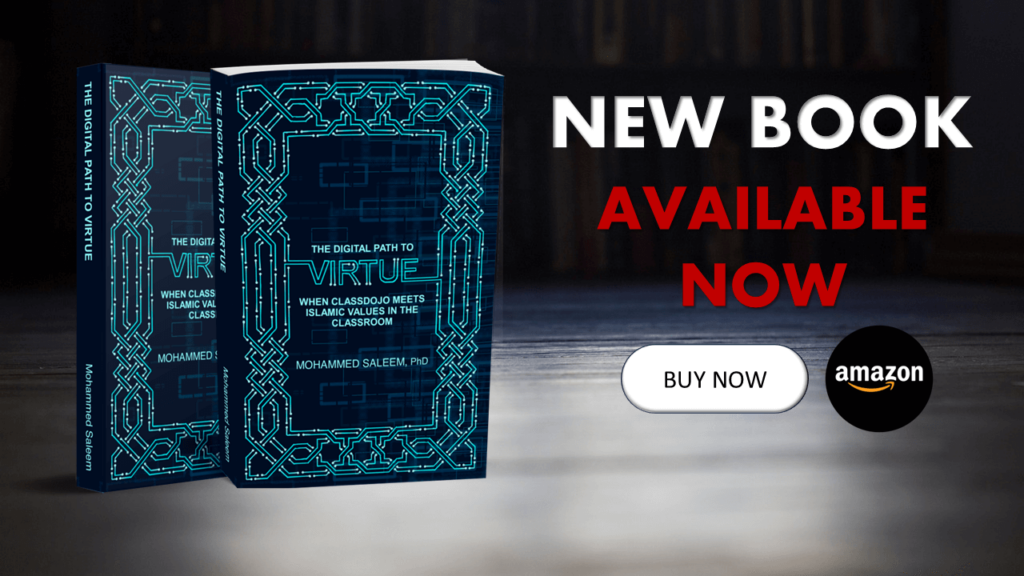 New book, "The Digital Path to Virtue: When ClassDojo Meets Islamic Values in the Classroom" is now available on Amazon